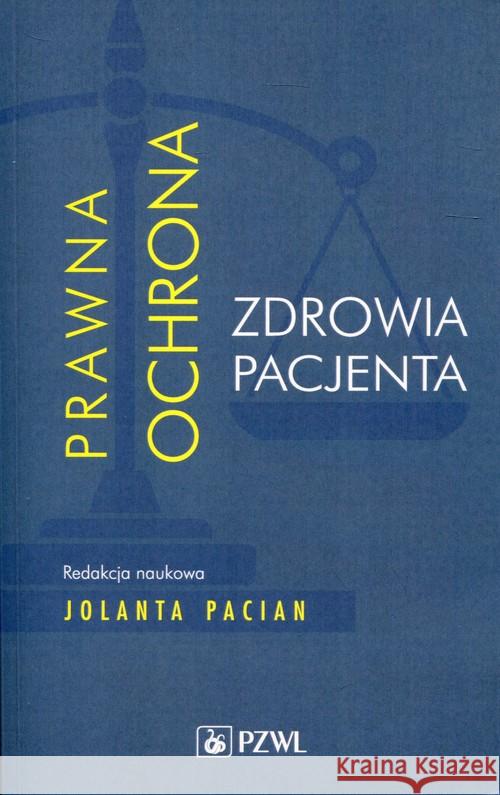 Prawna ochrona zdrowia pacjenta  9788320053333 PZWL - książka