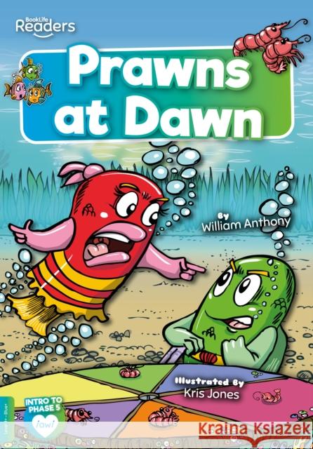 Prawns at Dawn William Anthony 9781801550536 BookLife Publishing - książka