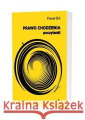 Prawo chodzenia Paweł Bik 9788377306857 Avalon - książka