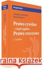 Prawo cywilne - część ogólna. Prawo rzeczowe dr Arkadiusz Krzysztof Bieliński, UwB, dr Maciej 9788382354775 C.H. Beck - książka