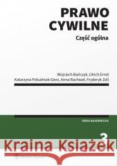 Prawo cywilne. Część ogólna w.3 Anna Rachwał, Fryderyk Zoll 9788383903989 Wolters Kluwer - książka