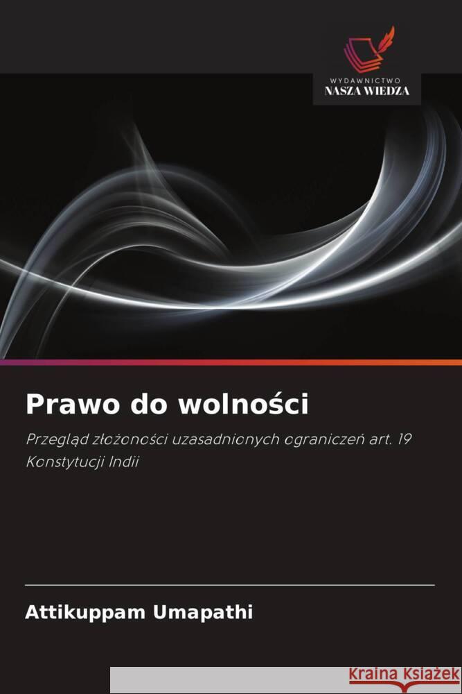 Prawo do wolnosci Umapathi, Attikuppam 9786208294359 Wydawnictwo Nasza Wiedza - książka