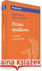 Prawo spadkowe z testami online Agnieszka Kawałko, Hanna Witczak 9788384113905 C.H. Beck - książka