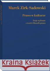 Prawo w kulturze Marek Zirk-Sadowski 9788383580326 Wolters Kluwer - książka