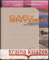 Praxe divočiny Gary Snyder 9788085905656 Maťa - książka