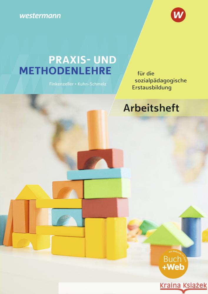 Praxis- und Methodenlehre für die sozialpädagogische Erstausbildung, m. 1 Buch, m. 1 Online-Zugang Finkenzeller, Anita, Kuhn-Schmelz, Gabriele 9783427429050 Bildungsverlag EINS - książka