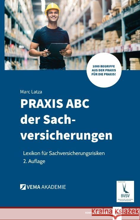 PRAXIS ABC der Sachversicherungen: Lexikon f?r Sachversicherungsrisiken Marc Latza Vema Akademie 9783384147943 Independent Label - książka