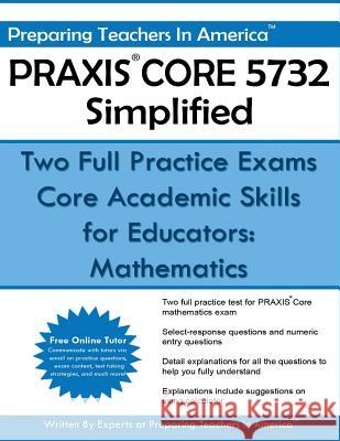 PRAXIS Core 5732 Simplified America, Preparing Teachers in 9781532945298 Createspace Independent Publishing Platform - książka