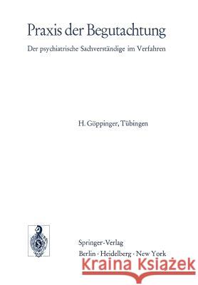 Praxis Der Begutachtung: Der Psychiatrische Sachverständige Im Verfahren Göppinger, H. 9783540069836 Springer - książka