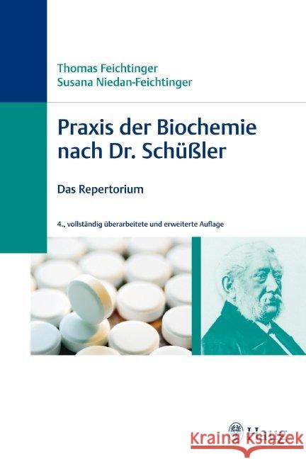 Praxis der Biochemie nach Dr. Schüßler : Das Repertorium. Vorw. v. Peter Laszloffy Feichtinger, Thomas Niedan-Feichtinger, Susana  9783830472889 Haug - książka