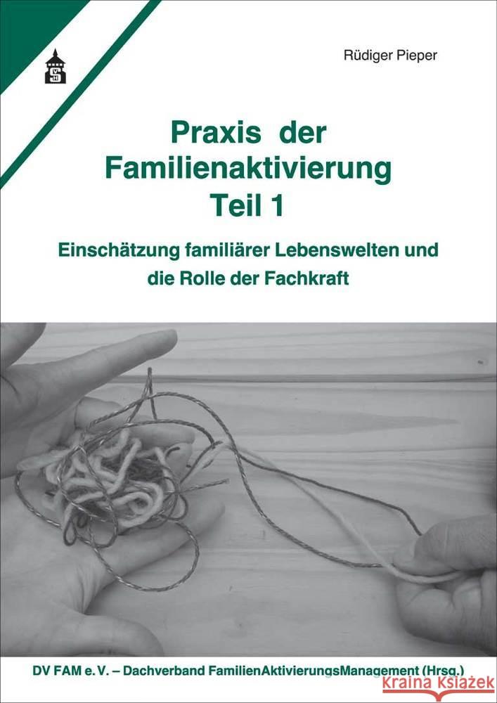 Praxis der Familienaktivierung. Tl.1 Pieper, Rüdiger 9783834020956 Schneider Hohengehren - książka