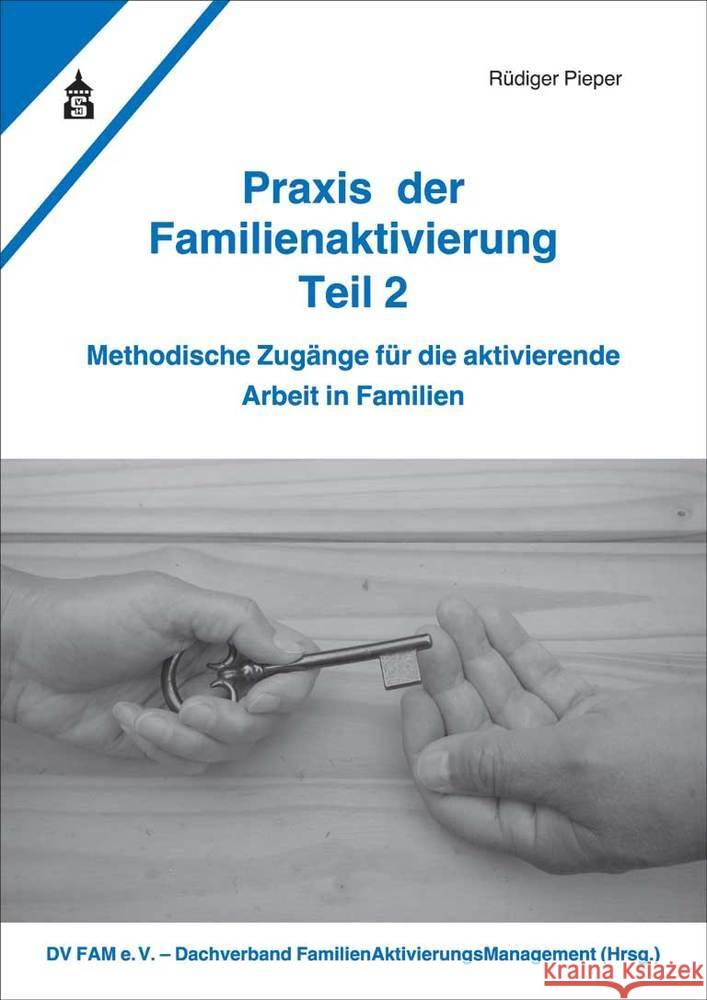 Praxis der Familienaktivierung. Tl.2 Pieper, Rüdiger 9783834020963 Schneider Hohengehren - książka