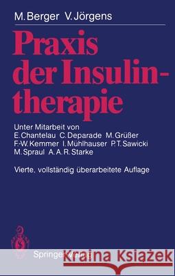 Praxis der Insulintherapie Michael Berger, Viktor Jörgens, Ernst Chantelau, Carola Deparade, Monika Grüßer, Friedrich-Wilhelm Kemmer, Ingrid Mühlha 9783540522751 Springer-Verlag Berlin and Heidelberg GmbH &  - książka