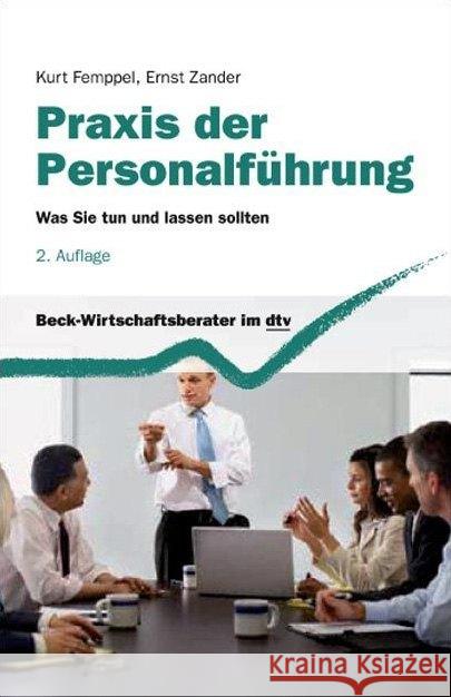 Praxis der Personalführung : Was Sie tun und lassen sollten Femppel, Kurt Zander, Ernst  9783423508414 DTV - książka