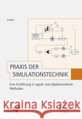 Praxis der Simulationstechnik : Eine Einführung in signal- und objektorientierte Methoden Junglas, Peter 9783808557761 Deutsch (Harri) - książka