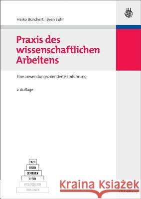 Praxis des wissenschaftlichen Arbeitens Burchert, Heiko 9783486586480 Oldenbourg - książka