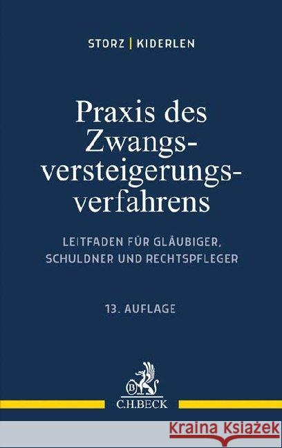 Praxis des Zwangsversteigerungsverfahrens Storz, Karl-Alfred, Kiderlen, Bernd 9783406719974 Beck Juristischer Verlag - książka