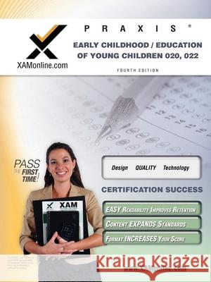 Praxis Early Childhood/Education of Young Children 020, 022 Teacher Certification Test Prep Study Guide Sharon A. Wynne 9781607870692 Xamonline.com - książka