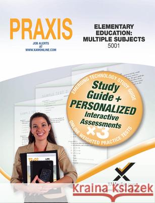 Praxis Elementary Education: Multiple Subjects 5001 Book and Online Sharon Wynne 9781607874911 Xamonline - książka