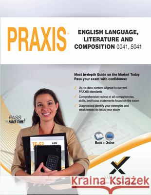 Praxis English Language, Literature and Composition 0041, 5041 Book and Online  9781607873976 Xam Online.com - książka