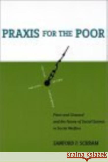 Praxis for the Poor: Piven and Cloward and the Future of Social Science in Social Welfare Sanford F. Schram 9780814798171 New York University Press - książka