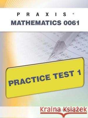 Praxis II Mathematics 0061 Practice Test 1  9781607871255 Xamonline.com - książka