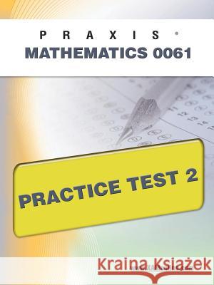 Praxis II Mathematics 0061 Practice Test 2  9781607871262 Xamonline.com - książka