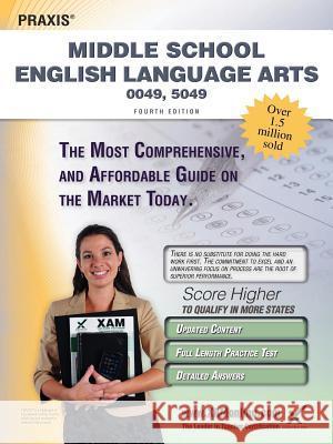 Praxis Middle School English Language Arts 0049, 5049 Teacher Certification Study Guide Test Prep Sharon A. Wynne 9781607873457 Xam Online.com - książka