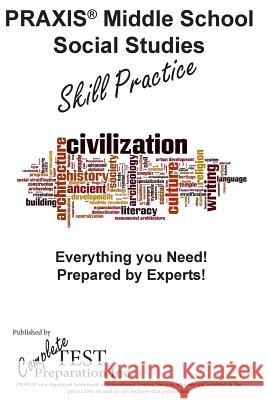 PRAXIS Middle School Social Studies Skill Practice Complete Test Preparation Inc 9781772450033 Complete Test Preparation Inc. - książka