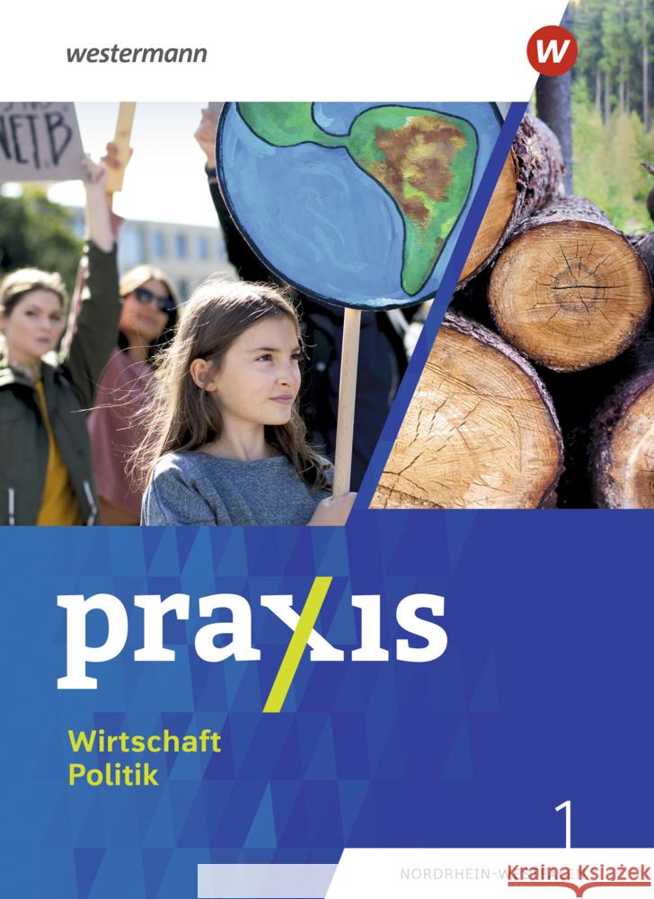 Praxis Wirtschaft Politik - Ausgabe 2023 für Nordrhein-Westfalen, m. 1 Buch, m. 1 Online-Zugang Pankratz, Wolfgang, Bosse, Marius, Esser, Jan-Niklas 9783141176858 Westermann Bildungsmedien - książka