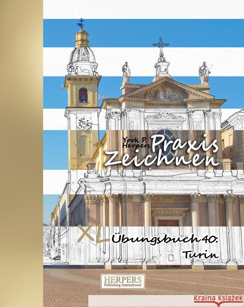 Praxis Zeichnen | XL Übungsbuch 40: Turin Herpers, York P. 4260068867236 Herpers Verlag - książka