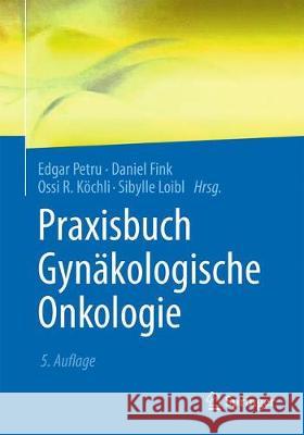 Praxisbuch Gynäkologische Onkologie  9783662574294 Springer, Berlin - książka