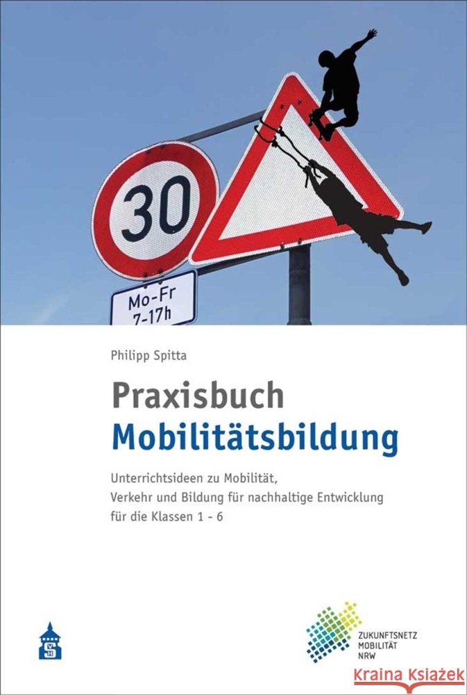 Praxisbuch Mobilitätsbildung Spitta, Philipp 9783834020802 Schneider Hohengehren - książka