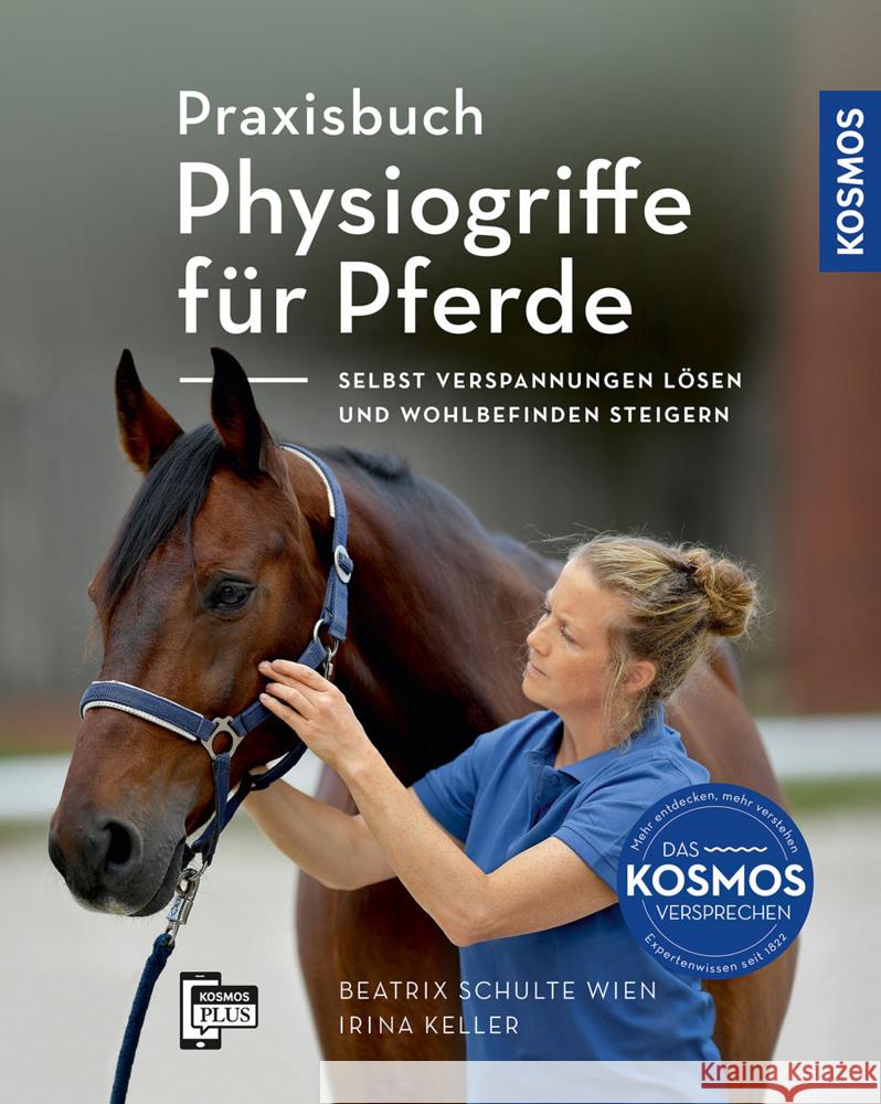 Praxisbuch Physiogriffe für Pferde Schulte Wien, Beatrix, Keller, Irina 9783440176597 Kosmos (Franckh-Kosmos) - książka