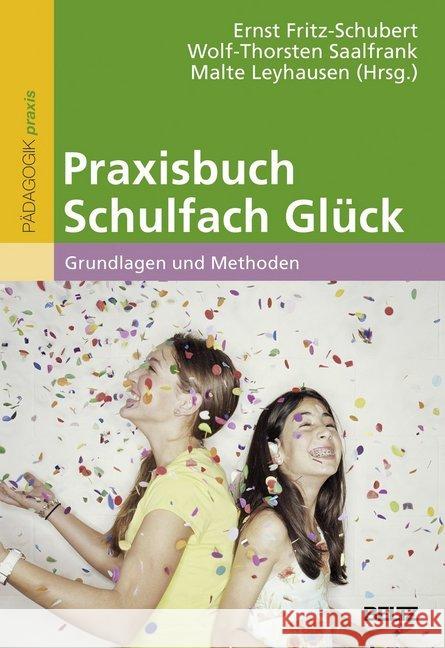 Praxisbuch Schulfach Glück : Grundlagen und Methoden  9783407257352 Beltz - książka