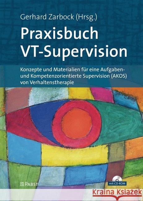 Praxisbuch VT-Supervision, m. 1 CD-ROM : Konzepte und Materialien für eine Aufgaben- und Kompetenzorientierte Supervision (AKOS) von Verhaltenstherapie  9783958531703 Pabst Science Publishers - książka