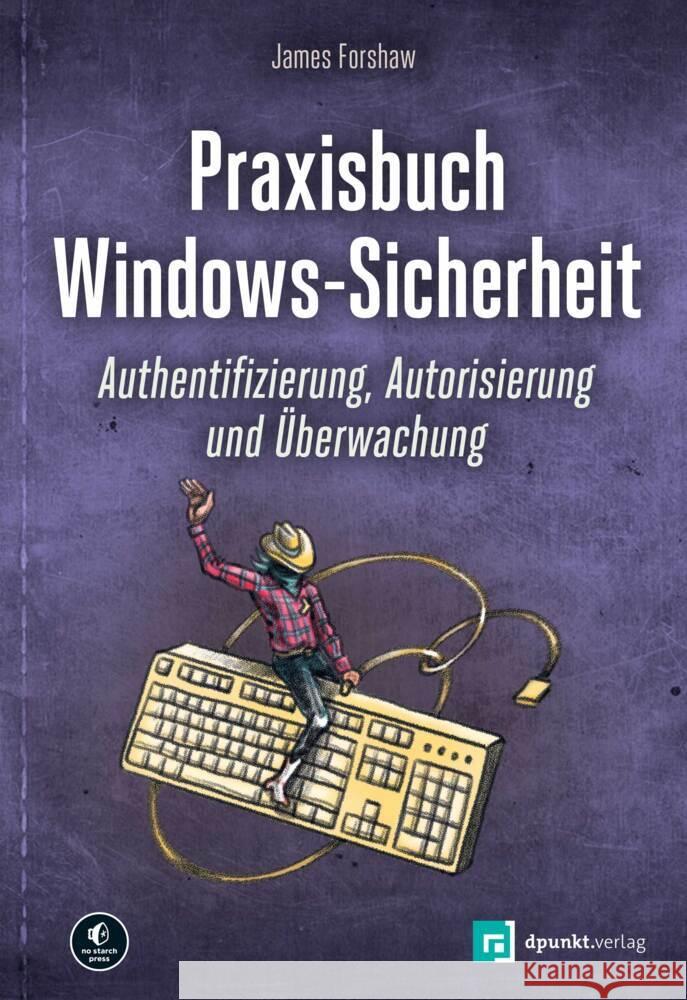 Praxisbuch Windows-Sicherheit Forshaw, James 9783988890368 dpunkt - książka
