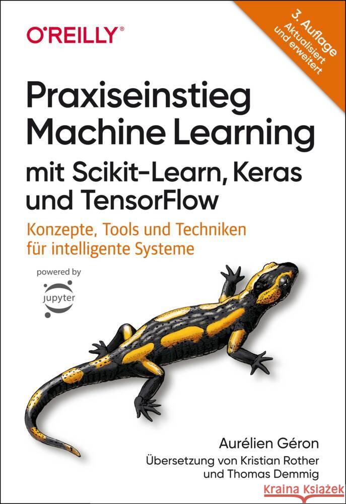 Praxiseinstieg Machine Learning mit Scikit-Learn, Keras und TensorFlow Géron, Aurélien 9783960092124 O'Reilly - książka