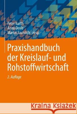 Praxishandbuch Der Kreislauf- Und Rohstoffwirtschaft Kurth, Peter 9783658362614 Springer Fachmedien Wiesbaden - książka