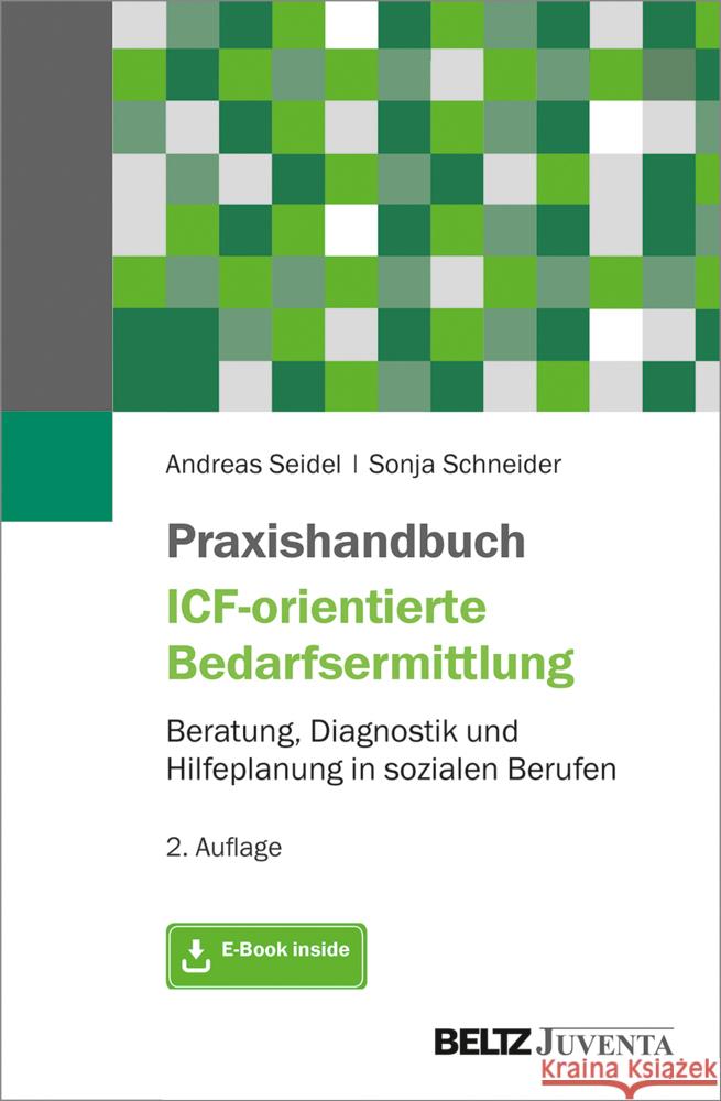 Praxishandbuch ICF-orientierte Bedarfsermittlung, m. 1 Buch, m. 1 E-Book Seidel, Andreas, Schneider, Sonja 9783779966241 Beltz Juventa - książka