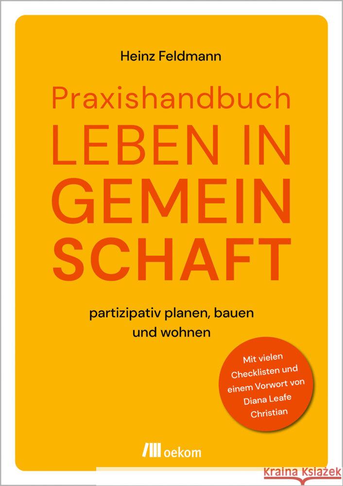 Praxishandbuch Leben in Gemeinschaft Feldmann, Heinz 9783962383619 oekom - książka