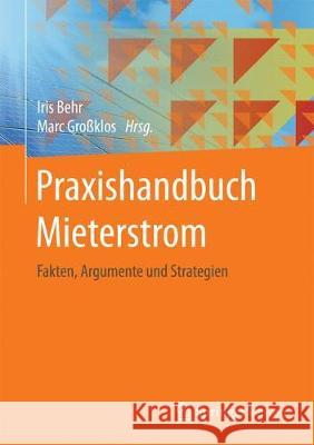 Praxishandbuch Mieterstrom: Fakten, Argumente Und Strategien Behr, Iris 9783658175399 Springer Vieweg - książka