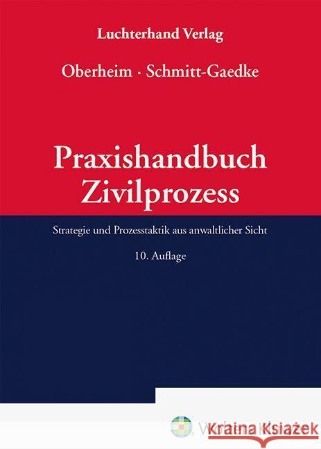 Praxishandbuch Zivilprozess Oberheim, Rainer, Schmitt-Gaedke, Gernot 9783472098485 Luchterhand - książka