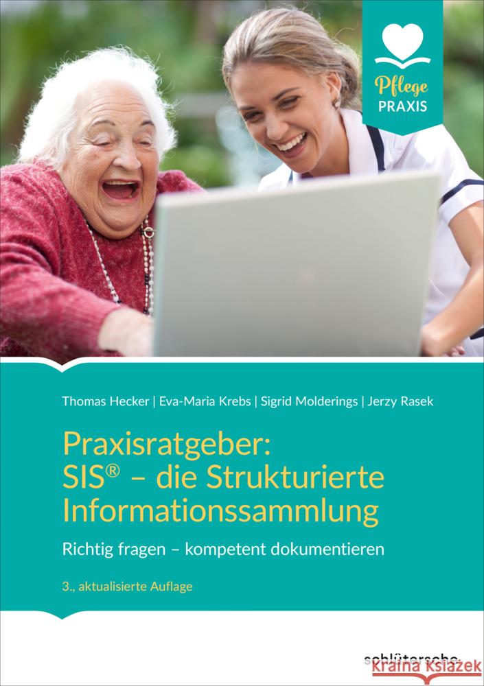 Praxisratgeber: SIS® - die Strukturierte Informationssammlung Hecker, Thomas, Molderings, Sigrid, Rasek, Jerzy 9783842608849 Schlütersche - książka