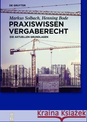Praxiswissen Vergaberecht Markus Solbach 9783110337761 de Gruyter - książka