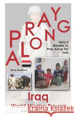 Pray Along Iraq World Mission Prayers: Take 8 Minutes to Pray Along for Iraq Dave Davidson 9781792787942 Independently Published - książka