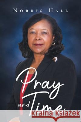 Pray and Time Norris Hall 9781684861330 Urlink Print & Media, LLC - książka