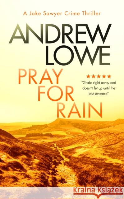 Pray For Rain: A page-turning British detective crime thriller with twists Andrew Lowe 9781036703554 Vinci Books Ltd. - książka