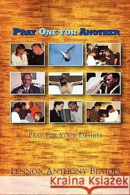 Pray One for Another Lennox Anthony Blaides 9781441537447 Xlibris Corporation - książka