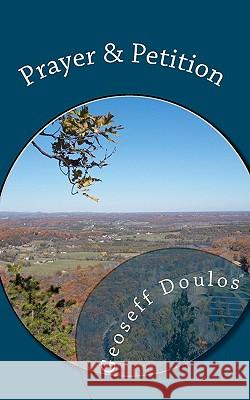 Prayer & Petition Geoseff Obadiah Doulos Judy Kissinger 9780615428512 Ezra 71 Publications - książka